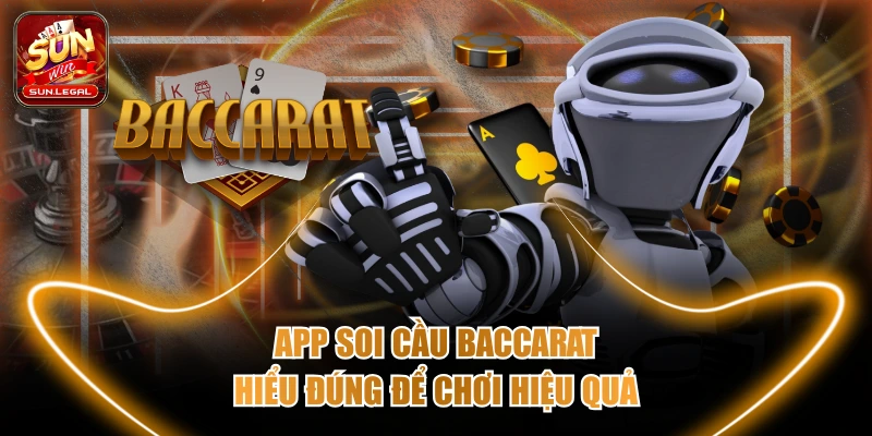App soi cầu baccarat