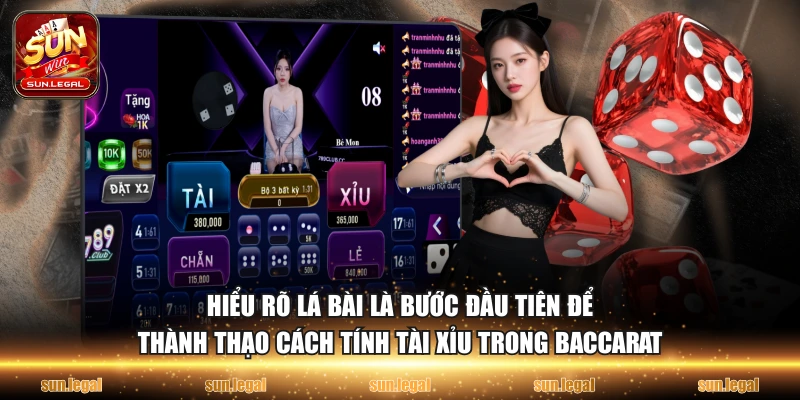 Hiểu rõ lá bài là bước đầu tiên để thành thạo cách tính tài xỉu trong baccarat