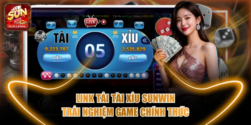 Link tải tài xỉu Sunwin